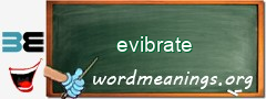 WordMeaning blackboard for evibrate